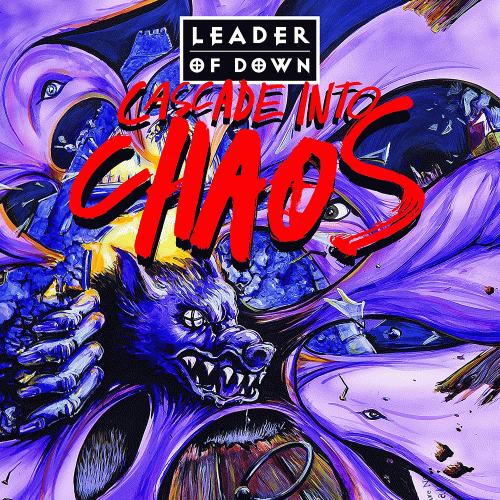Leader Of Down : Cascade into Chaos